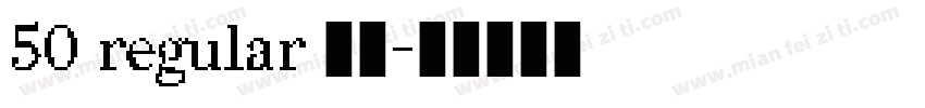 50 regular 字魂字体转换